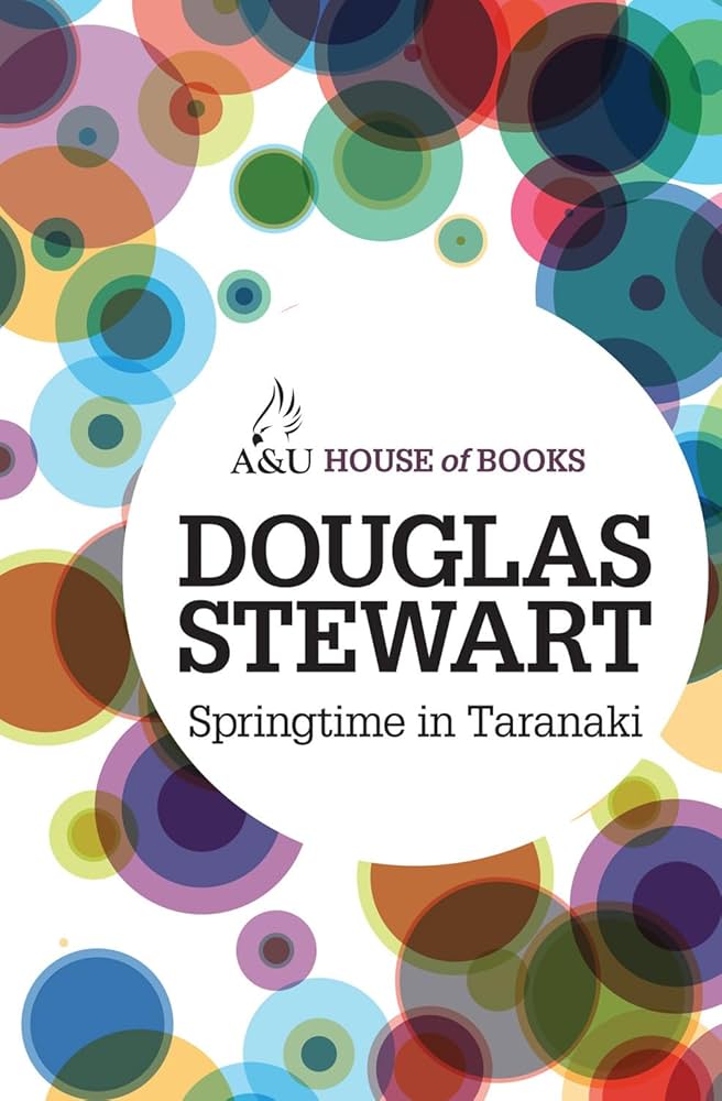 Springtime In Taranaki: An Autobiography of Youth